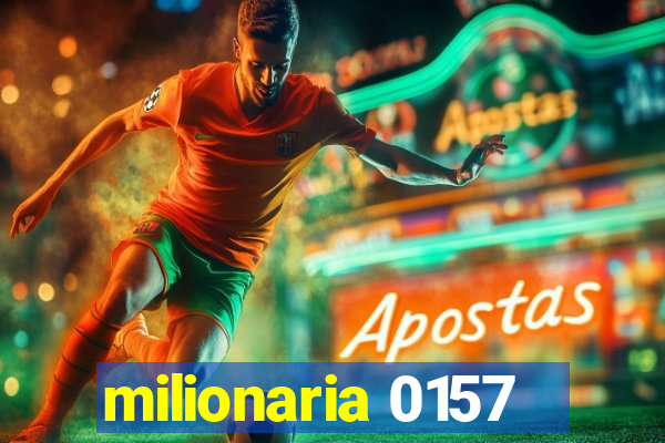 milionaria 0157